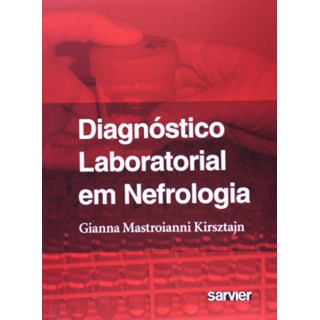 Livro - Diagnostico Laboratorial em Nefrologia - Kirsztajn