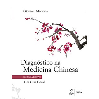 Livro Diagnóstico na Medicina Chinesa - Maciocia