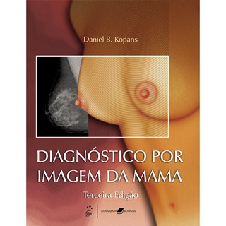 Livro - Diagnóstico por Imagem da Mama - Kopans TF