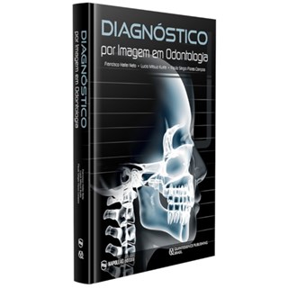 Livro - Diagnostico por Imagem em Odontologia - Haiter Neto/kurita/c