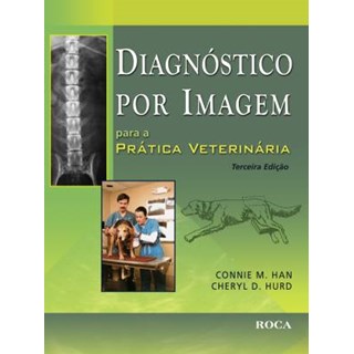 Livro - Diagnóstico por Imagem para a Prática Veterinária - Han