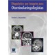 Livro - Diagnóstico por Imagem para Otorrinolaringologistas - Dunnebier