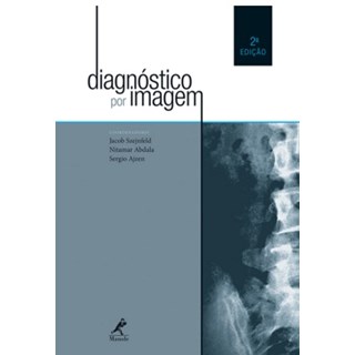 Livro - Diagnóstico por Imagem - UNIFESP - Szejnfeld - 2ª edição