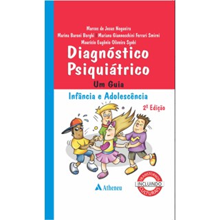 Livro - Diagnóstico Psiquiátrico - Um Gua infância e Adolescência - Nogueira