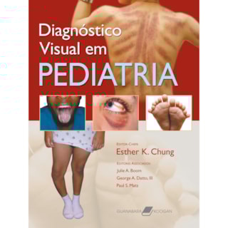 Livro - Diagnóstico Visual em Pediatria - Chung Livro - Diagnóstico Visual em Pediatria - Chung
