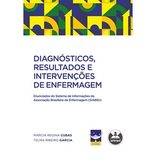 Livro Diagnósticos, Resultados e Intervenções de Enfermagem - Cubas - Artmed
