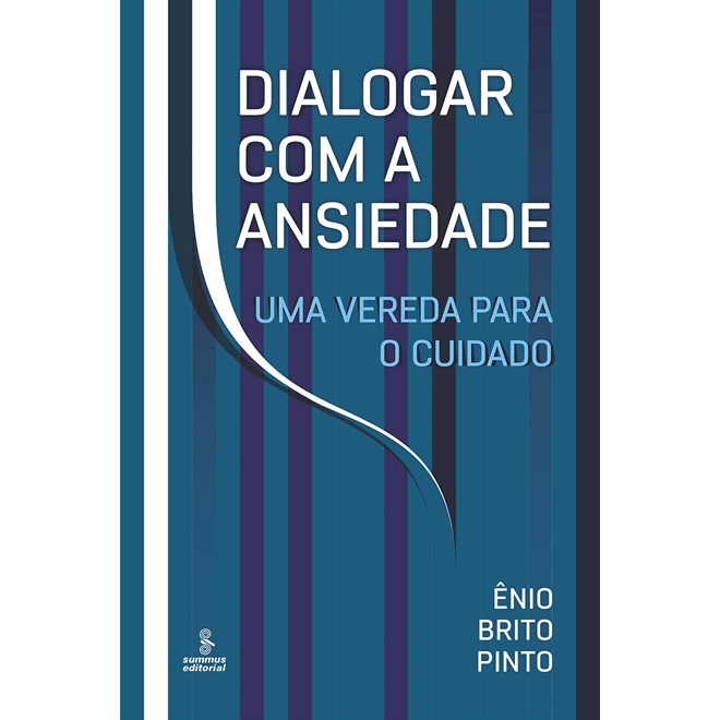 Livro - Dialogar com a Ansiedade - Pinto