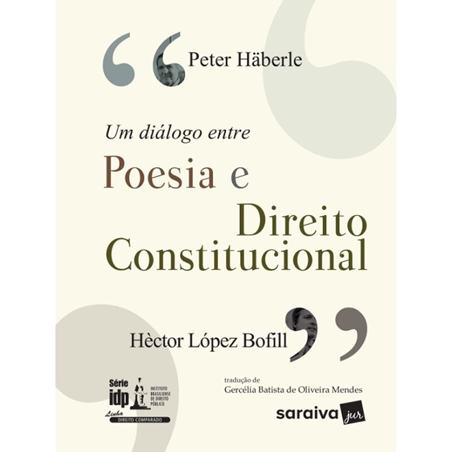 Livro - Dialogo entre Poesia e Direito Constitucional, Um -serie: Idp - Direito com - Haberle/bofill