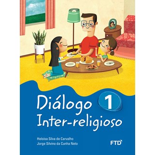 Livro Diálogo Inter-religioso 1º Ano - Carvalho - FTD
