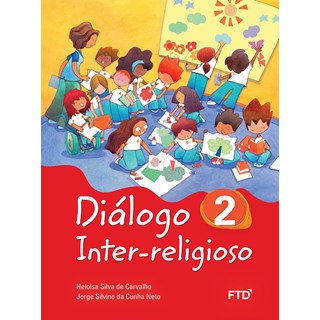 Livro Diálogo Inter-religioso 2º Ano - Carvalho - FTD