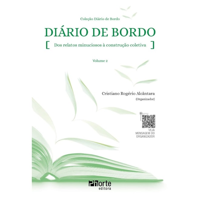 Livro - Diario de Bordo - dos Relatos Minuciosos a Construcao Coletiva - Vol. 2 - Alcantara