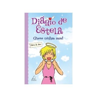 Livro - Diario de Estela - Quero Minhas Asas - Jen