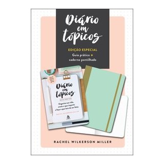 Livro - Diario em Topicos: Edicao Especial com Guia Pratico e Caderno Pontilhado - Miller