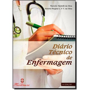 Livro Diário Técnico de Enfermagem - Silva - Martinari
