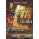 Livro - Diarios de Um Rei Exilado - Maciel