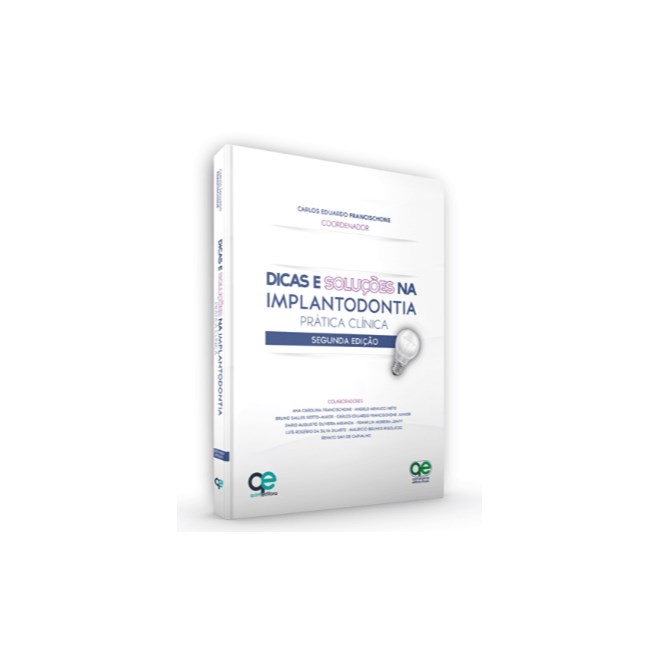 Livro - Dicas e Solucoes Na Implantodontia - Pratica Clinica - Francischone