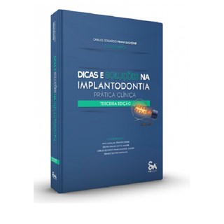 Livro - Dicas e Solucoes Na Implantodontia Pratica Clinica - Francischone
