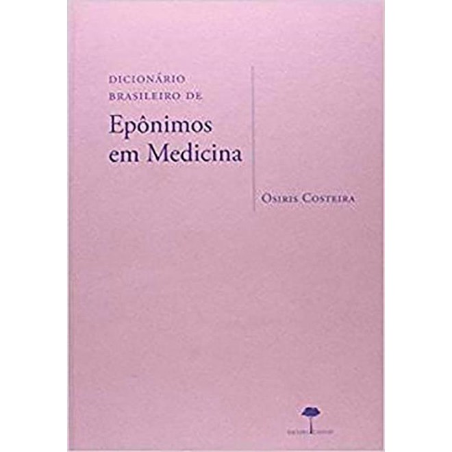 Livro - Dicionario Brasileiro de Eponimos em Medicina - Costeira