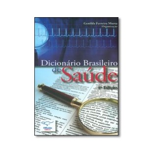 Livro - Dicionario Brasileiro de Saude - Murta, Genilda Ferre