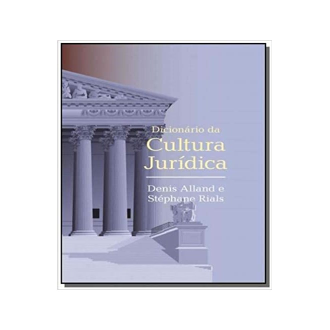 Livro Dicionario da Cultura Jurídica - Alland - Wmf Martins