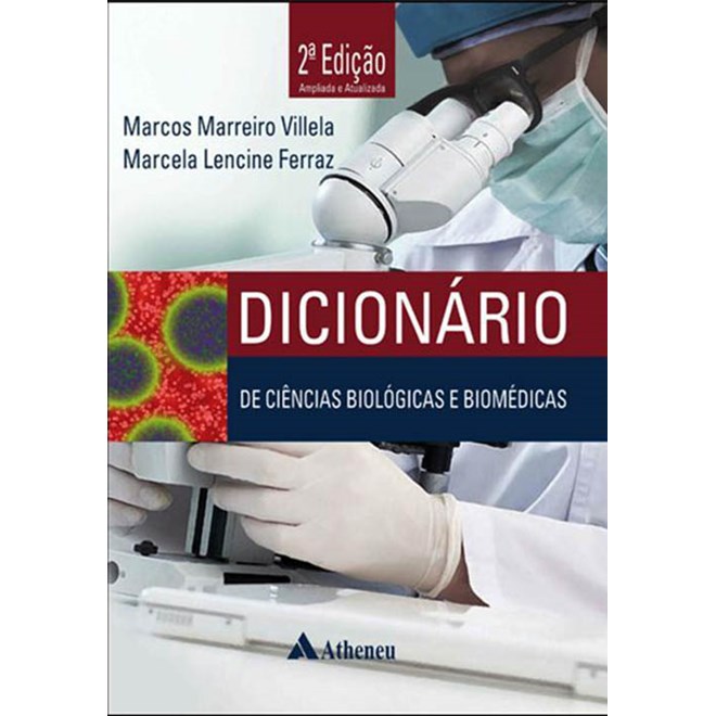 Livro - Dicionário de Ciências Biológicas e Biomédicas - Villela