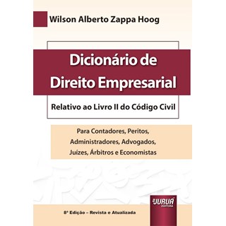 Livro - Dicionario de Direito Empresarial - Relativo ao Livro Ii do Codigo Civil - - Hoog