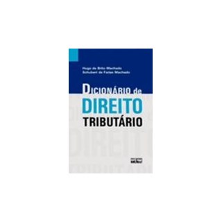 Livro - Dicionario de Direito Tributario - Machado