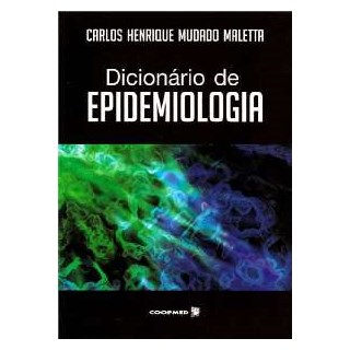 Livro - Dicionário de Epidemiologia - Maletta