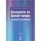 Livro - Dicionario de Gestalt-terapia - Dacri/lima/orgler