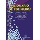 Livro - Dicionario de Polimeros - Andrade/coutinho/dia