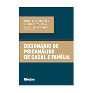 Livro Dicionário de Psicanálise de Casal e Família - Levisky - Blucher