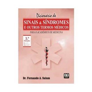 Livro - Dicionario de Sinais & Sindromes e Outros Termos Medicos - Salum