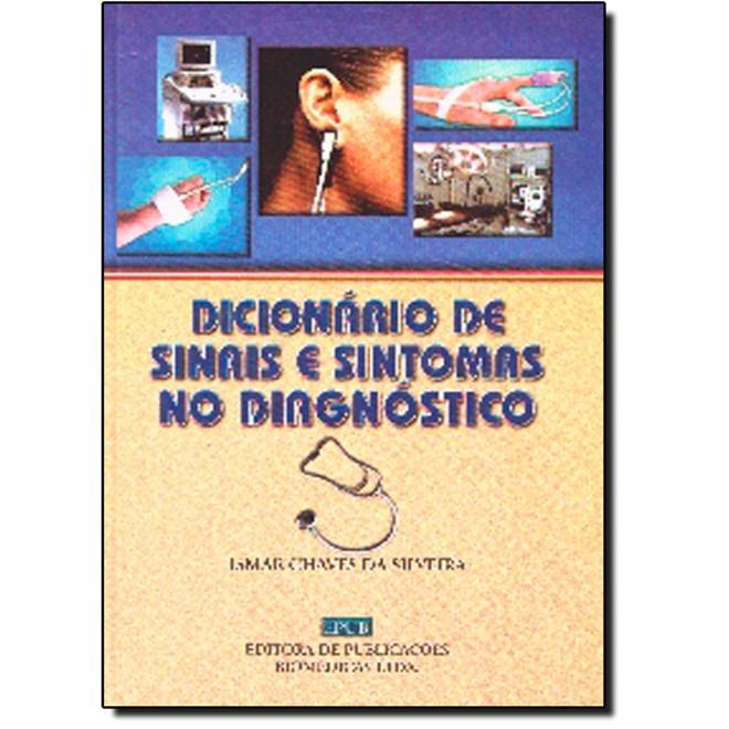 Livro - Dicionario de Sinais e Sintomas No Diagnostico - Silveira