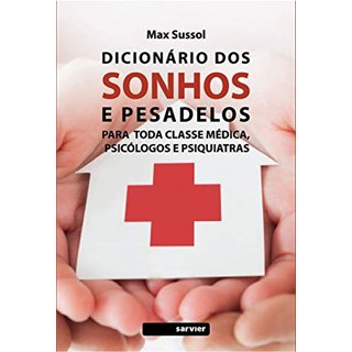 Livro Dicionário Dos Sonhos e Pesadelos - Sussol - Sarvier