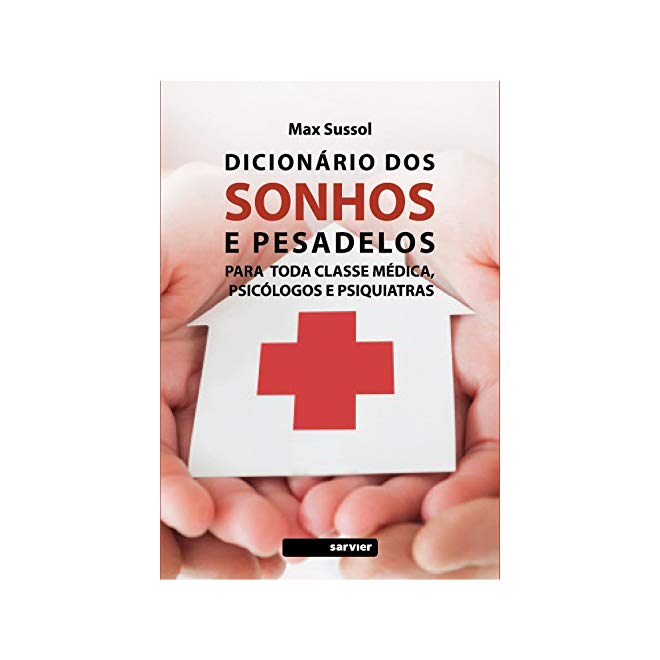 Livro Dicionário dos Sonhos e Pesadelos - Sussol - Sarvier