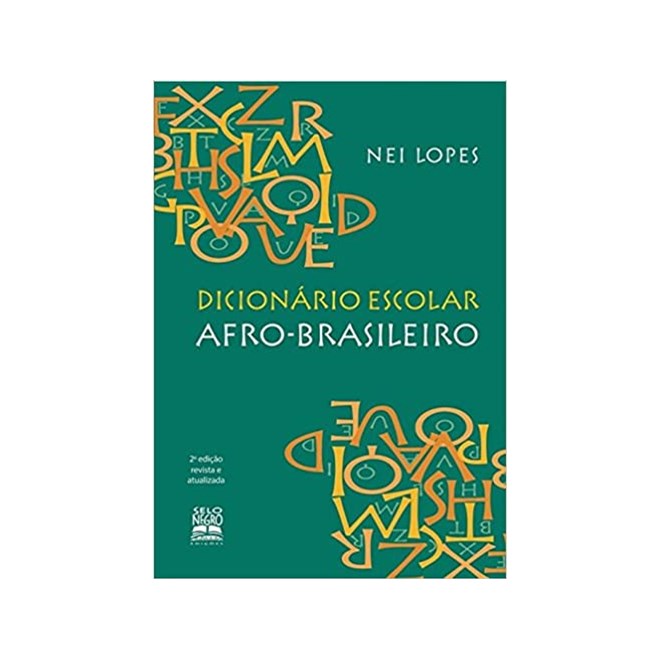 Livro - Dicionario Escolar Afro - Brasileiro - Lopes