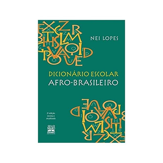 Livro - Dicionario Escolar Afro - Brasileiro - Lopes