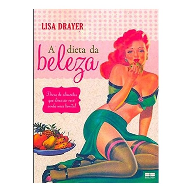 Livro - Dieta da Beleza, A - Drayer