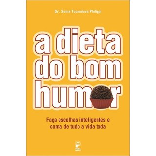 Livro - Dieta Do Bom Humor, A - Philippi