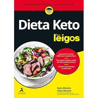 Livro - Dieta Keto para Leigos: os Primeiros Passos para o Sucesso - Abrams