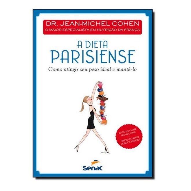 Livro - Dieta Parisiense, a - Como Atingir Seu Peso Ideal e Mante-lo - Cohen