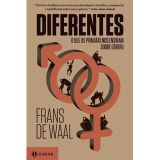 Livro - Diferentes: o Que os Primatas Nos Ensinam sobre Genero - Waal