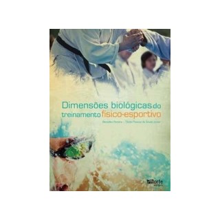 Livro - Dimensões biológicas do treinamento físico Esportivo 2 ed - Souza Jr. e Pereira