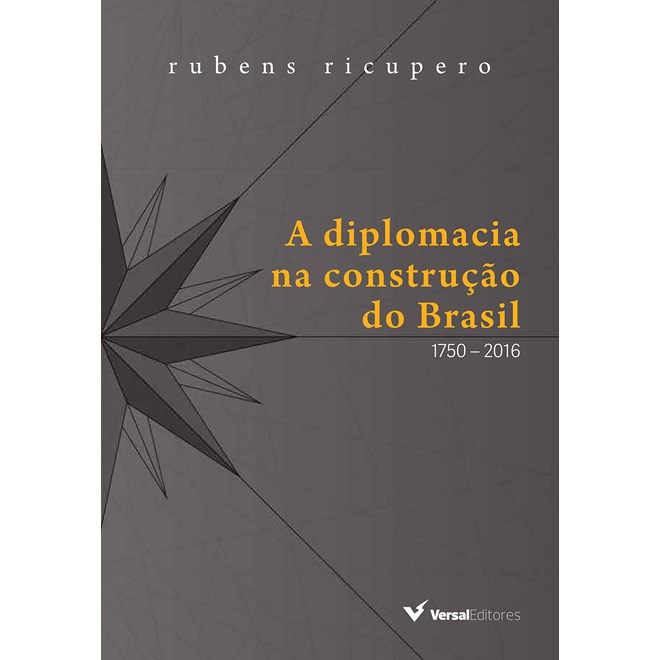 Livro Diplomacia na Construção do Brasil, A - Ricupero - Versal