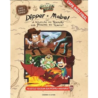 Livro - Dipper e Mabel Em: a Maldicao do Tesouro dos Piratas do Tempo! - Rowe
