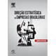 Livro - Direcao Estrategica de Empresas Brasileiras - Bethlem