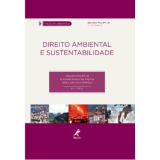 Livro - Direito Ambiental e Sustentabilidade - Philippi Jr. Livro - Direito Ambiental e Sustentabilidade - Philippi Jr.