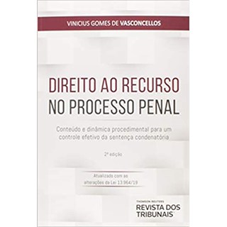 Livro - Direito Ao Recurso No Processo Penal - Vasconcellos - Revistas dos Tribunais