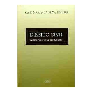 Livro - Direito Civil - Alguns Aspectos da Sua Evolucao - Pereira