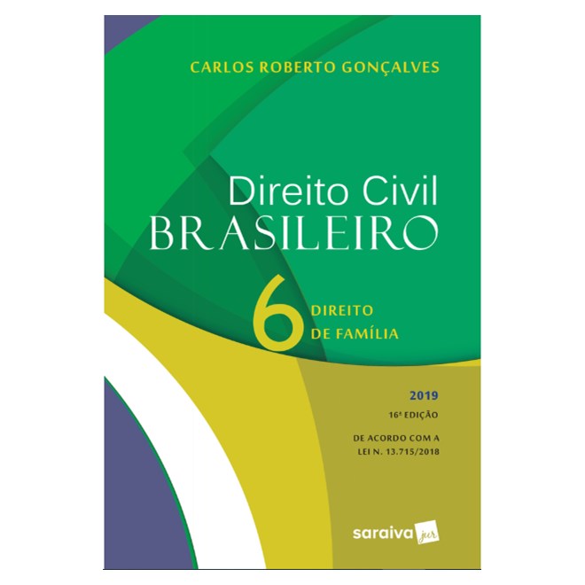 Livro - Direito Civil Brasileiro - Vol 6 - Direito da Família - Gonçalves
